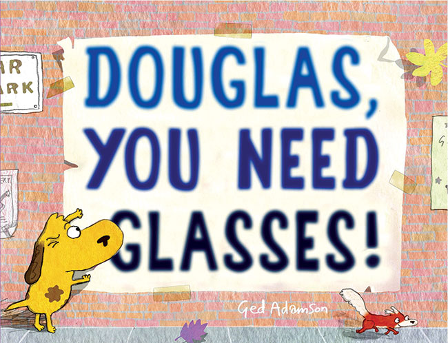Douglas You Need Glasses book