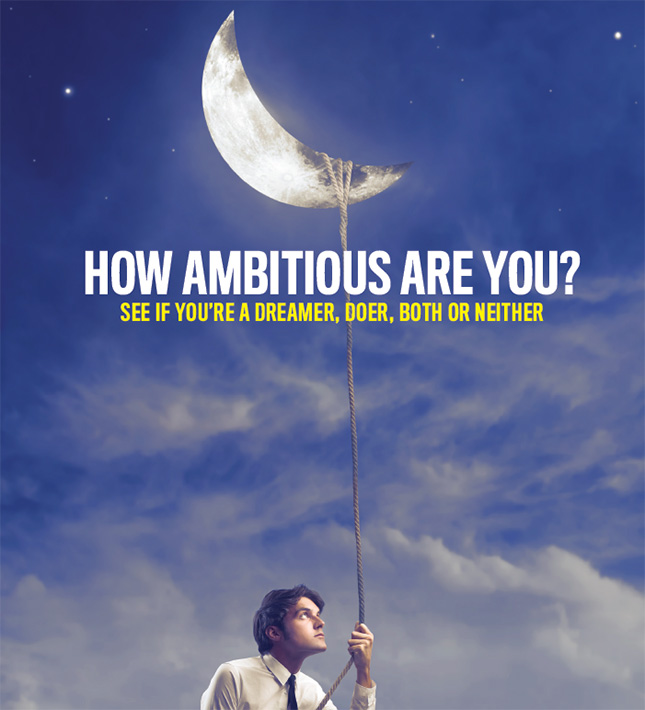 Pop Quiz: How Ambitious Are You?