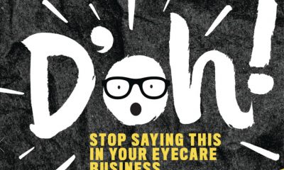 17 Things You Really Should Stop Saying In Your Eyecare Business