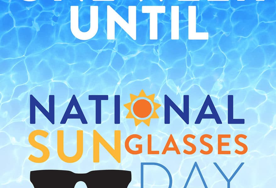 National Sunglasses Day Marketing Materials Available and More of What